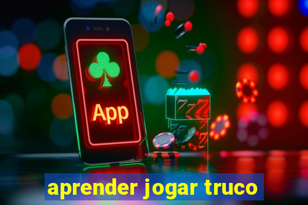 aprender jogar truco